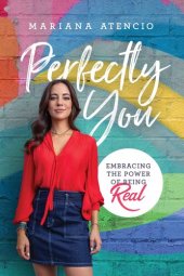 book Perfectly You: Embracing the Power of Being Real