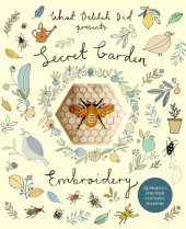 book Secret Garden Embroidery: 15 projects for your stitching pleasure