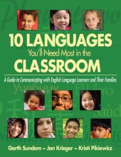 book 10 Languages You'll Need Most in the Classroom: A Guide to Communicating with English Language Learners and Their Families