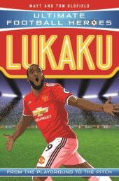 book Lukaku (Ultimate Football Heroes)--Collect Them All!