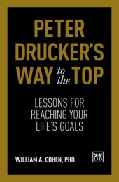 book Peter Drucker's Way to the Top: Lessons for Reaching Your Life's Goals