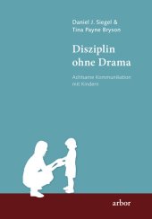 book Disziplin ohne Drama: Achtsame Kommunikation mit Kindern