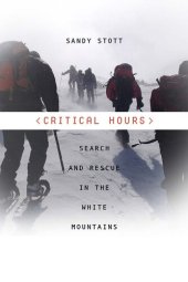 book Critical Hours: Search and Rescue in the White Mountains