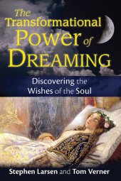 book The Transformational Power of Dreaming: Discovering the Wishes of the Soul