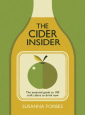 book The Cider Insider: The Essential Guide to 100 Craft Ciders to Drink Now