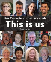 book This is Us: New Zealanders in Our Own Words