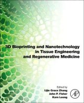 book 3D Bioprinting and Nanotechnology in Tissue Engineering and Regenerative Medicine