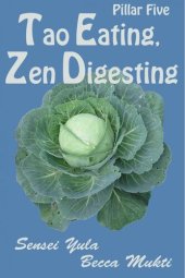 book Tao Eating, Zen Digesting: Pillar Five