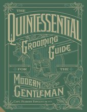 book The Quintessential Grooming Guide for the Modern Gentleman