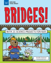 book Bridges!: With 25 Science Projects for Kids