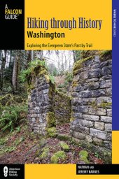 book Hiking through History Washington: Exploring the Evergreen State's Past by Trail