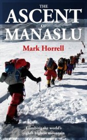 book The Ascent of Manaslu: Climbing the world's eighth highest mountain