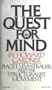 book The Quest for Mind: Piaget, Levi-Strauss, and the Structuralist Movement