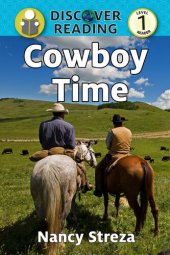 book Cowboy Time: Level 1 Reader