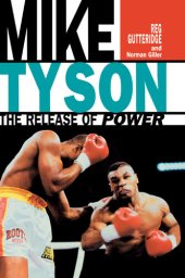 book Mike Tyson: The Release of Power