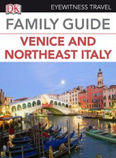 book Eyewitness Travel Family Guide to Italy: Venice & Northeast Italy