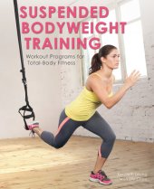 book Suspended Bodyweight Training: Workout Programs for Total-Body Fitness