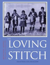 book The Loving Stitch: A History of Knitting and Spinning in New Zealand