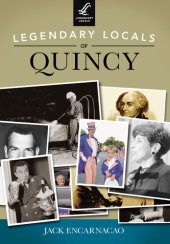 book Legendary Locals of Quincy