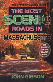 book The Traveler's Guide to the Most Scenic Roads in Massachusetts