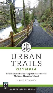 book Urban Trails: Olympia: Capitol State Forest, Shelton, Harstine Island