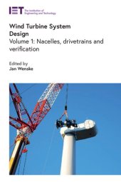 book Wind Turbine System Design: Volume 1: Nacelles, drivetrains and verification