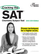 book Cracking the SAT Chemistry Subject Test, 2013-2014 Edition