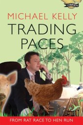 book Trading Paces: From Rat Race to Hen Run