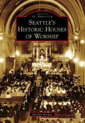 book Seattle's Historic Houses of Worship