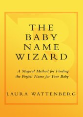 book The Baby Name Wizard: A Magical Method for Finding the Perfect Name for Your Baby