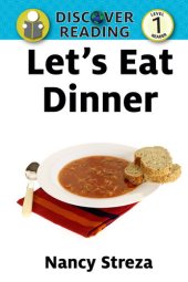 book Let's Eat Dinner: Level 1 Reader