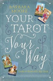 book Your Tarot Your Way: Learn to Read with Any Deck