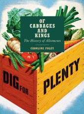 book Of Cabbages and Kings: the History of Allotments