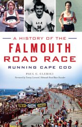 book A History of the Falmouth Road Race: Running Cape Cod