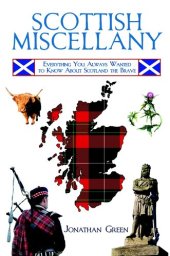 book Scottish Miscellany: Everything You Always Wanted to Know About Scotland the Brave