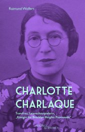 book Charlotte Charlaque: Transfrau, Laienschauspielerin, „Königin der Brooklyn Heights Promenade“