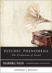 book Psychic Phenomena: The Production of Sound