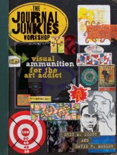 book The Journal Junkies Workshop: Visual Ammunition for the Art Addict