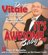 book It's Awesome, Baby!: 75 Years of Memories and a Lifetime of Opinions on the Game I Love