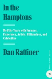 book In the Hamptons: My Fifty Years with Farmers, Fishermen, Artists, Billionaires, and Celebrities