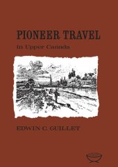 book Pioneer Travel in Upper Canada