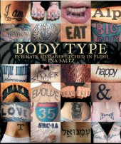 book Body Type: Intimate Messages Etched in Flesh