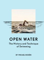 book Open Water: The History and Technique of Swimming