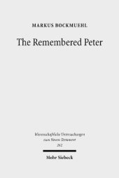 book The Remembered Peter: in Ancient Reception and Modern Debate