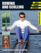 book Rowing and Sculling: Skills. Training. Techniques