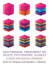 book Multimodal Treatment of Acute Psychiatric Illness: A Guide for Hospital Diversion