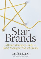 book Star Brands: A Brand Manager's Guide to Build, Manage & Market Brands