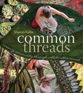 book Common Threads: Weaving Community through Collaborative Eco-Art