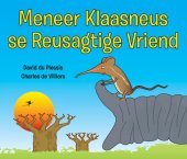 book Meneer Klaasneus se Reusagtige Vriend