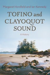 book Tofino and Clayoquot Sound: A History